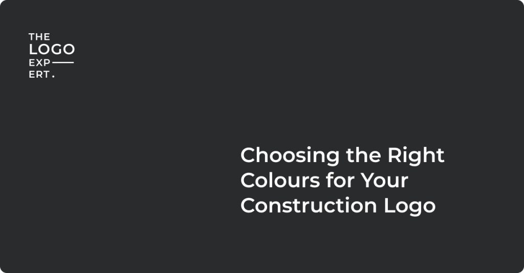 Choosing The Right Colours For Your Construction Logo - The Logo Expert