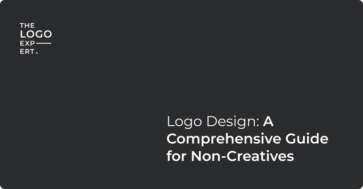 Logo Design: A Comprehensive Guide for Non-Creatives